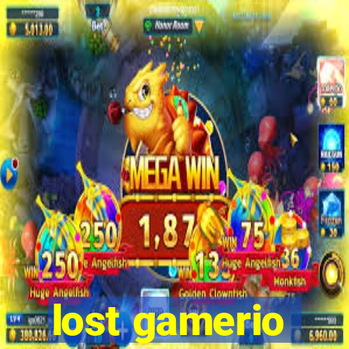 lost gamerio